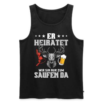 Er Heiratet Wir Sind Nur Zum Saufen Hier - Männer Premium Bio Tank Top - Schwarz - Vorne - Michal (187cm)