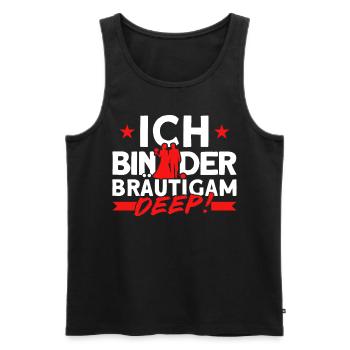 Ich Bin Der Bräutigam Deep - Männer Premium Bio Tank Top - Schwarz - Vorne - Michal (187cm)