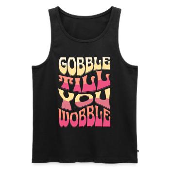 Gobble till you wobble Vintage Thanksgiving Saying - Men's Premium Organic Tank Top - black - Front - Michal (187cm)