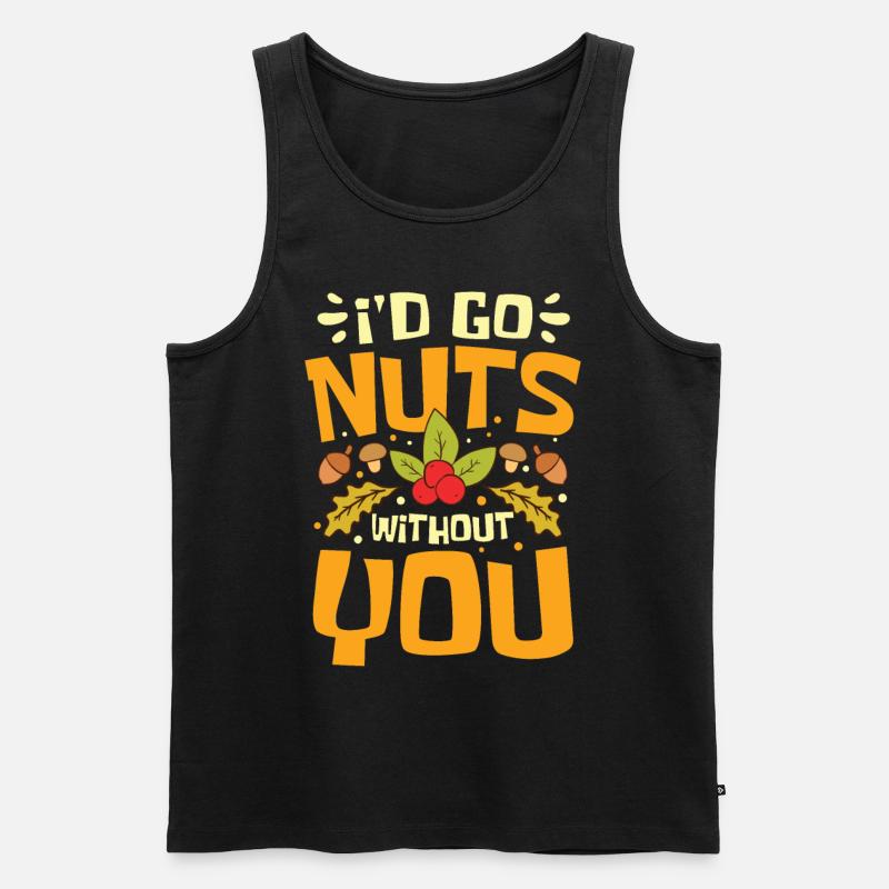 I'D Go Nuts Without You - Männer Premium Bio Tank Top - Schwarz