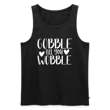 Gobble till you wobble - Thanksgiving saying - Men's Premium Organic Tank Top - black - Front - Michal (187cm)