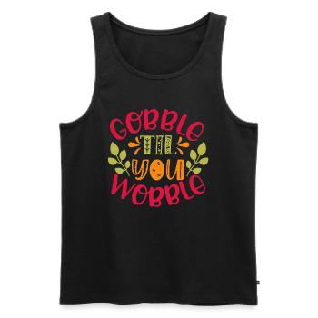 Gobble till you wobble - Thanksgiving saying - Men's Premium Organic Tank Top - black - Front - Michal (187cm)