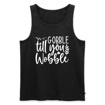 Gobble till you wobble - Thanksgiving saying - Men's Premium Organic Tank Top - black - Front - Michal (187cm)