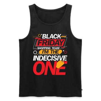 Black Friday Shopping Team I'm The Indecisive One - Männer Premium Bio Tank Top - Schwarz - Vorne - Michal (187cm)