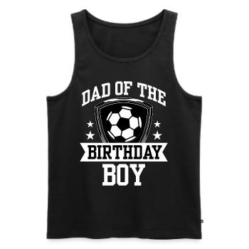 Dad Of The Birthday Boy - Männer Premium Bio Tank Top - Schwarz - Vorne - AI Model Male 178 light (178cm)