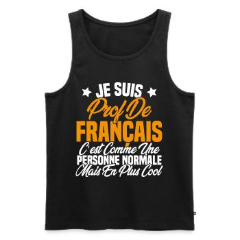 Je suis prof de français Cadeau Prof - Débardeur bio Premium Homme - noir - Devant - Michal (187cm)