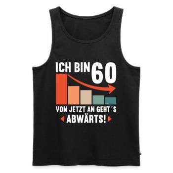 Ich bin 60 Ab jetzt gehts abwärts 60 Geburtstag - Männer Premium Bio Tank Top - Schwarz - Vorne - AI Model Male 178 light (178cm)