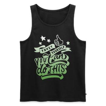 Inspirational quote, motivation saying typography - Men's Premium Organic Tank Top - black - Front - Michal (187cm)