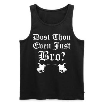 Ren Fair Saying Slogan - Es-tu même Joust Bro? - Débardeur bio Premium Homme - noir - Devant - AI Model Male 178 light (178cm)