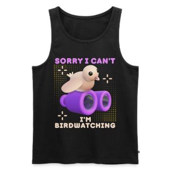 Bird, bird-watching, funny saying with binoculars - Men's Premium Organic Tank Top - black - Front - Michal (187cm)