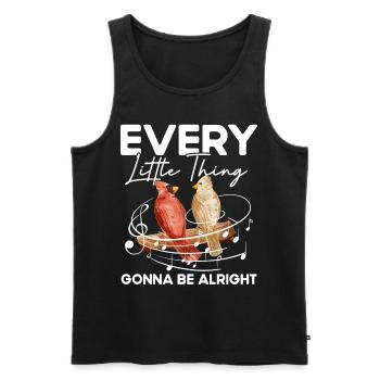 Every Little Thing Gonna Be Alright - Männer Premium Bio Tank Top - Schwarz - Vorne - AI Model Male 178 light (178cm)