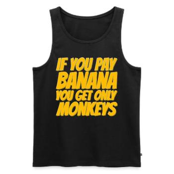 Wenn du Banane bezahlst bekommst nur Affen - Männer Premium Bio Tank Top - Schwarz - Vorne - AI Model Male 178 light (178cm)