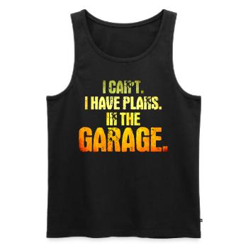 I Cant I Have Plans In The Garage - Men's Premium Organic Tank Top - black - Front - AI Model Male 178 light (178cm)