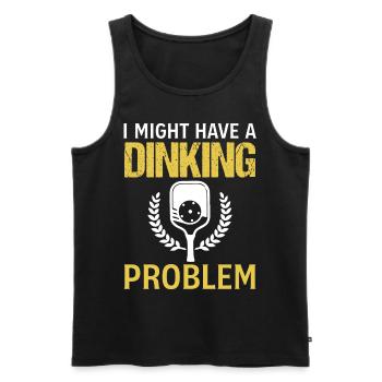 Pickleball Saying Slogan - I Might Have A Dinking - Men's Premium Organic Tank Top - black - Front - AI Model Male 178 light (178cm)