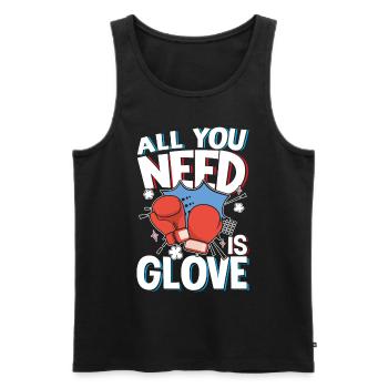 All You Need Is Glove für einen Boxer und Box - Männer Premium Bio Tank Top - Schwarz - Vorne - Michal (187cm)