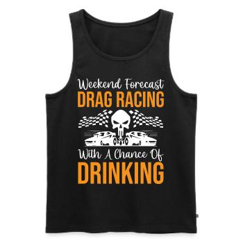 Weekend Forecast Drag Racing With A Chance Of Drin - Men's Premium Organic Tank Top - black - Front - AI Model Male 178 light (178cm)