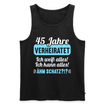 45 Jahr verheiratet weiß alles 45.Hochzeitstag - Männer Premium Bio Tank Top - Schwarz - Vorne - Michal (187cm)