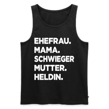 Schwiegermutter Ehefrau Mama Heldin Schwiegermama - Männer Premium Bio Tank Top - Schwarz - Vorne - Michal (187cm)