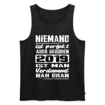 Niemand Is Perfekt Aber geboren 2019 Geburtstag - Männer Premium Bio Tank Top - Schwarz - Vorne - AI Model Male 178 light (178cm)