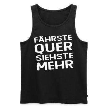 Fährste Quer Siehste Mehr - Männer Premium Bio Tank Top - Schwarz - Vorne - AI Model Male 178 light (178cm)