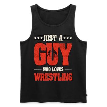Just A Guy Who Loves Wrestling - Men's Premium Organic Tank Top - black - Front - AI Model Male 178 light (178cm)