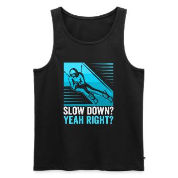 Skifahrer Slow down? Yeah right? Ski - Männer Premium Bio Tank Top - Schwarz - Vorne - AI Model Male 178 light (178cm)