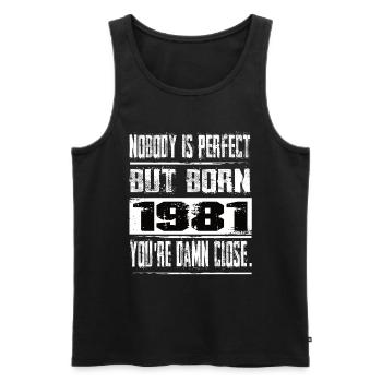 No one is perfect but born 1981 birthday - Men's Premium Organic Tank Top - black - Front - Michal (187cm)