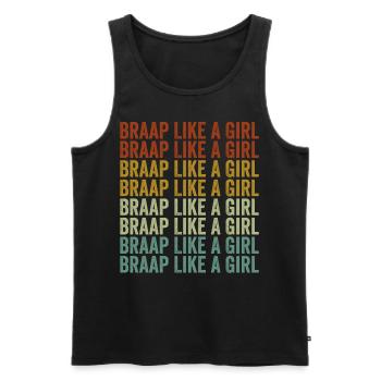 Braap Like A Girl Dirt Bike Biker Girl - Men's Premium Organic Tank Top - black - Front - Michal (187cm)
