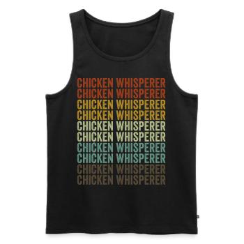 Chicken Whisperer Farmer Chicken Lovers - Men's Premium Organic Tank Top - black - Front - AI Model Male 178 light (178cm)