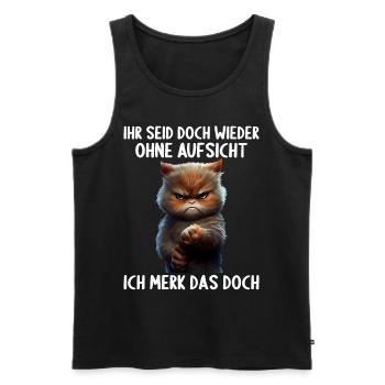 Ihr seid doch wieder ohne Aufsicht ich merk das - Männer Premium Bio Tank Top - Schwarz - Vorne - Michal (187cm)
