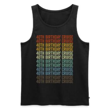 40th Birthday Cruise Cruise Holiday - Men's Premium Organic Tank Top - black - Front - Michal (187cm)