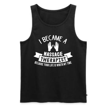 I Became A Massage Therapist Because Your Life Is - Men's Premium Organic Tank Top - black - Front - Michal (187cm)