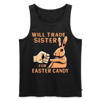 Will Trade Sister For Easter Candy - Men's Premium Organic Tank Top - black - Front - Michal (187cm)