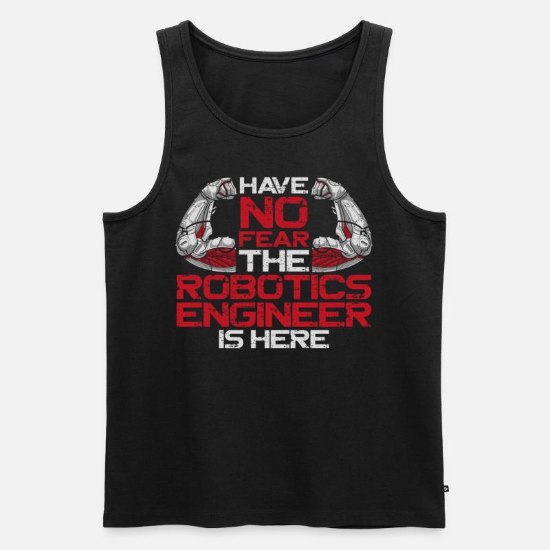 Robot Robotics Engineer Have No - Men's Premium Organic Tank Top - black