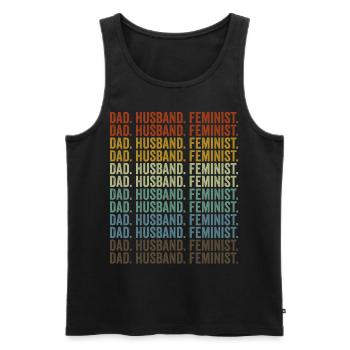 Vater. Ehemann. Feminist. Liberaler Feminist - Männer Premium Bio Tank Top - Schwarz - Vorne - Michal (187cm)