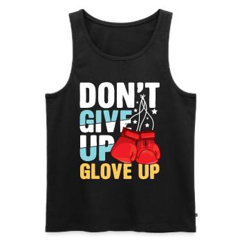 Don't Give Up Glove Up für einen Boxer und Box - Männer Premium Bio Tank Top - Schwarz - Vorne - AI Model Male 178 light (178cm)