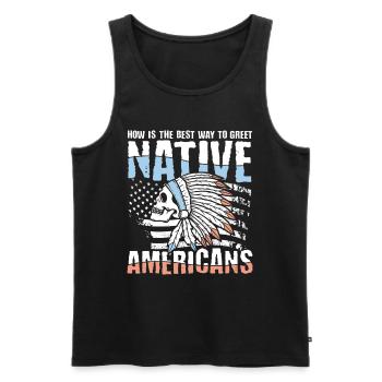 How Is The Best Way To Greet Native Americans - Männer Premium Bio Tank Top - Schwarz - Vorne - AI Model Male 178 light (178cm)