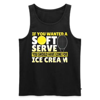 If You Want Soft Serve You Should Gone For Ice - Männer Premium Bio Tank Top - Schwarz - Vorne - Michal (187cm)