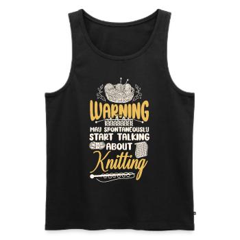 Knitting Knitter Warning May - Männer Premium Bio Tank Top - Schwarz - Vorne - AI Model Male 178 light (178cm)