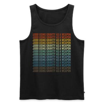 Judo Die Schwerkraft als Waffe Judo Kampfsportarte - Männer Premium Bio Tank Top - Schwarz - Vorne - Michal (187cm)