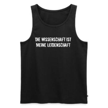 Wissenschaft - Die Wissenschaft ist meine - Männer Premium Bio Tank Top - Schwarz - Vorne - Michal (187cm)