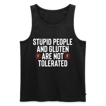 Stupid People And Gluten Are Not Tolerated Funny F - Männer Premium Bio Tank Top - Schwarz - Vorne - Michal (187cm)