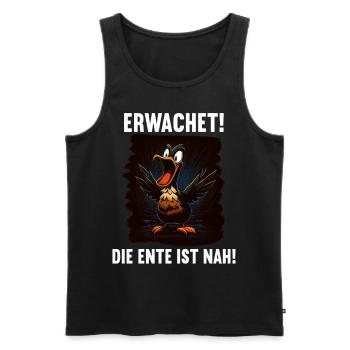 Erwachet Die Ente ist nah Duck Ente lustiges Enten - Männer Premium Bio Tank Top - Schwarz - Vorne - Michal (187cm)