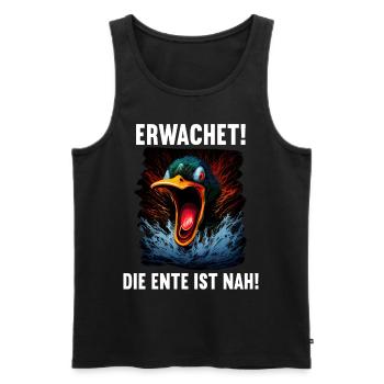 Erwachet Die Ente ist nah Duck Ente lustiges Enten - Männer Premium Bio Tank Top - Schwarz - Vorne - Michal (187cm)