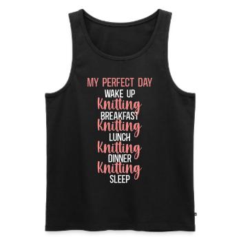 Knitting Knitter My Perfect Day - Männer Premium Bio Tank Top - Schwarz - Vorne - Michal (187cm)