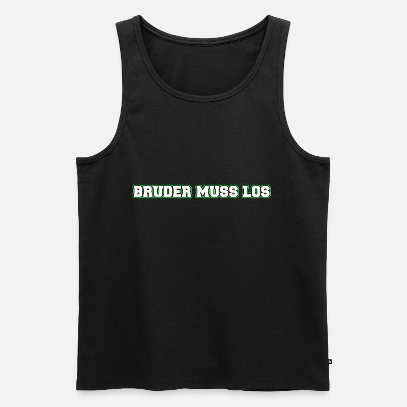 Bruder muss los - Männer Premium Bio Tank Top - Schwarz