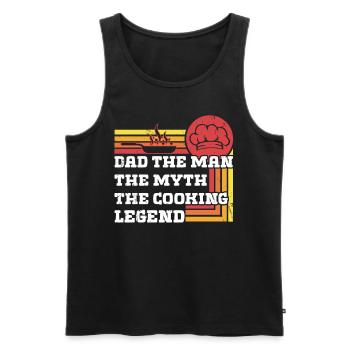 Dad the Man, the Myth, te cooking Legend - Männer Premium Bio Tank Top - Schwarz - Vorne - Michal (187cm)