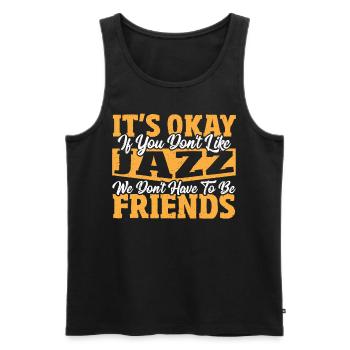 Ce n’est pas grave si vous n’aimez pas le jazz jazz musique jazz - Débardeur bio Premium Homme - noir - Devant - AI Model Male 178 light (178cm)