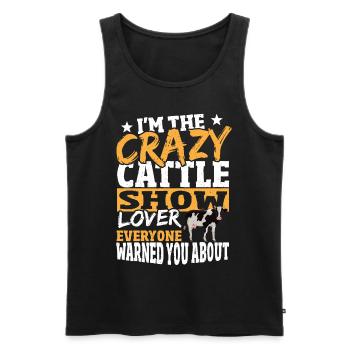 I'm The Crazy Cattle Show Lover Livestock Cattle - Männer Premium Bio Tank Top - Schwarz - Vorne - Michal (187cm)