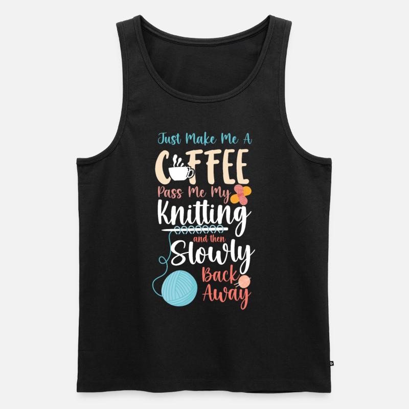 Knitting Knitter Coffee Just Make - Männer Premium Bio Tank Top - Schwarz